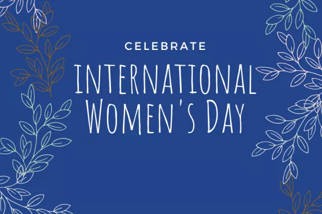 Image with blue background and white text "Celebrate International Women's Day"