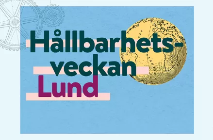 Text: Hållbarhetsveckan Lund. Jordglob, kugghjul. Illustration.